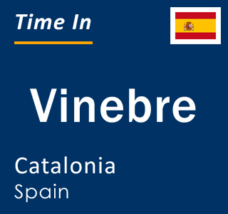 Current local time in Vinebre, Catalonia, Spain