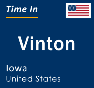 Current local time in Vinton, Iowa, United States