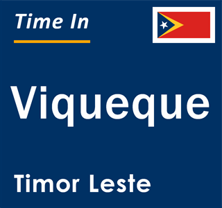 Current local time in Viqueque, Timor Leste