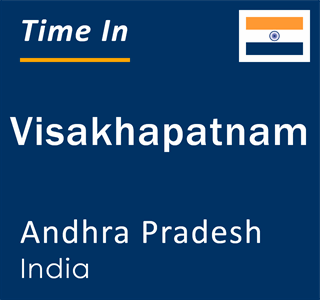 Current local time in Visakhapatnam, Andhra Pradesh, India