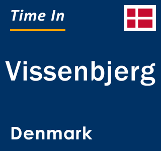 Current local time in Vissenbjerg, Denmark