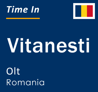 Current local time in Vitanesti, Olt, Romania