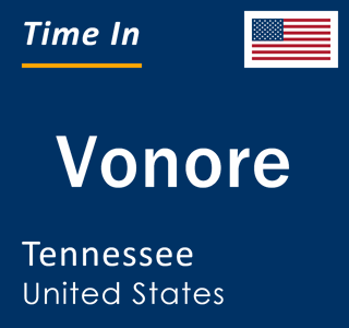 Current local time in Vonore, Tennessee, United States