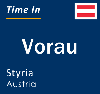 Current local time in Vorau, Styria, Austria