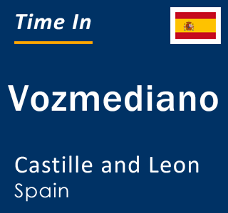 Current local time in Vozmediano, Castille and Leon, Spain