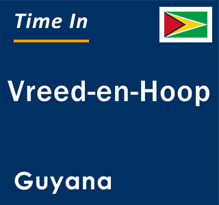 Current local time in Vreed-en-Hoop, Guyana