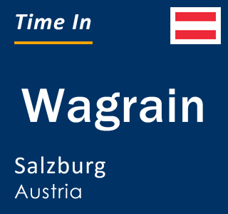 Current local time in Wagrain, Salzburg, Austria