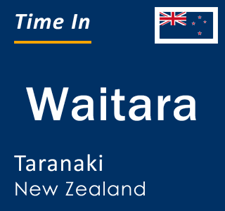 Current local time in Waitara, Taranaki, New Zealand