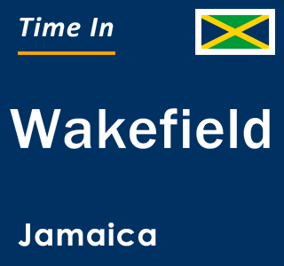 Current local time in Wakefield, Jamaica