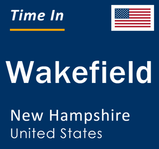 Current local time in Wakefield, New Hampshire, United States