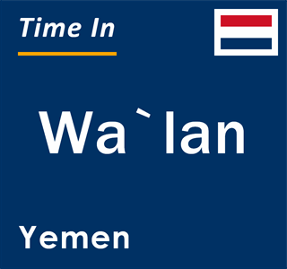 Current local time in Wa`lan, Yemen