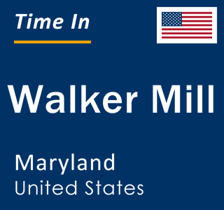 Current local time in Walker Mill, Maryland, United States