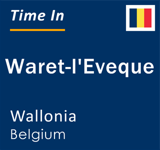 Current local time in Waret-l'Eveque, Wallonia, Belgium