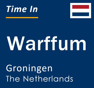 Current local time in Warffum, Groningen, The Netherlands