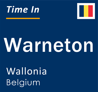 Current local time in Warneton, Wallonia, Belgium