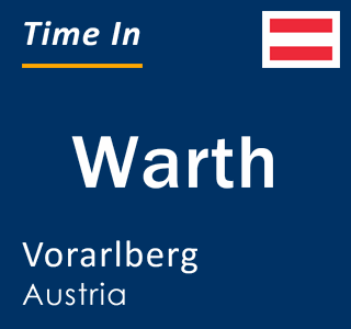 Current local time in Warth, Vorarlberg, Austria