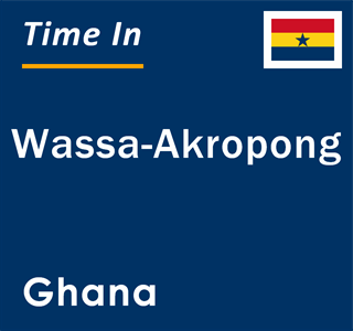 Current local time in Wassa-Akropong, Ghana