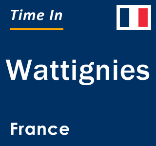 Current local time in Wattignies, France