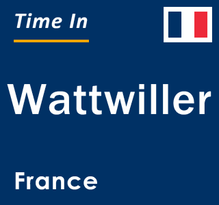 Current local time in Wattwiller, France