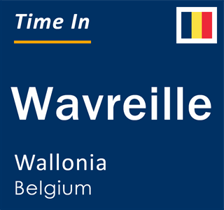 Current local time in Wavreille, Wallonia, Belgium