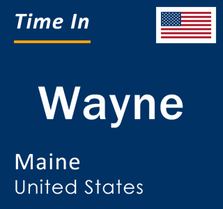 Current local time in Wayne, Maine, United States