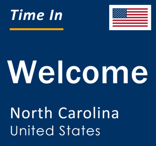 Current local time in Welcome, North Carolina, United States