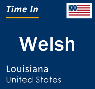 Current local time in Welsh, Louisiana, United States