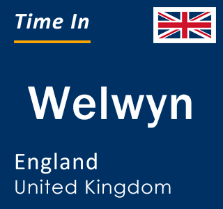 Current local time in Welwyn, England, United Kingdom