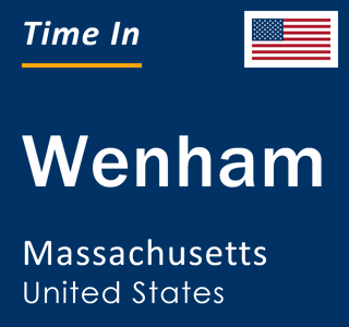 Current local time in Wenham, Massachusetts, United States