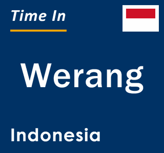 Current local time in Werang, Indonesia