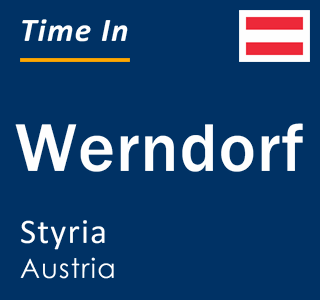 Current local time in Werndorf, Styria, Austria