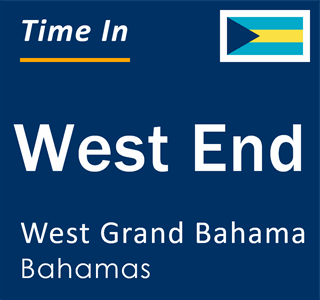 Current local time in West End, West Grand Bahama, Bahamas