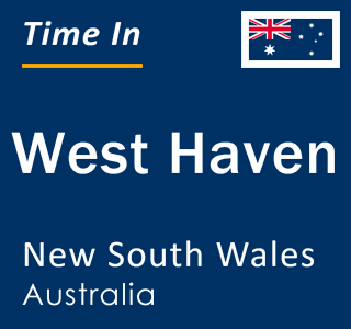 Current local time in West Haven, New South Wales, Australia