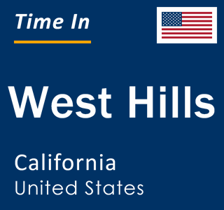 Current local time in West Hills, California, United States