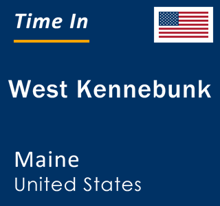 Current local time in West Kennebunk, Maine, United States