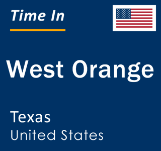 Current local time in West Orange, Texas, United States