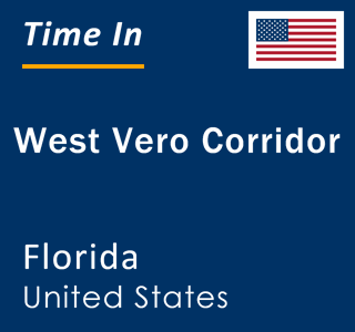 Current local time in West Vero Corridor, Florida, United States