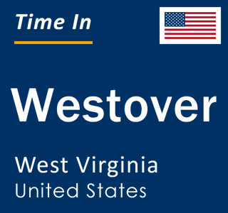 Current local time in Westover, West Virginia, United States