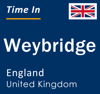 Current local time in Weybridge, England, United Kingdom