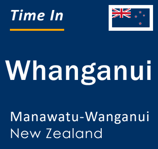 Current local time in Whanganui, Manawatu-Wanganui, New Zealand