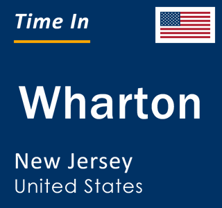 Current local time in Wharton, New Jersey, United States