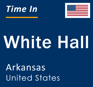 Current local time in White Hall, Arkansas, United States