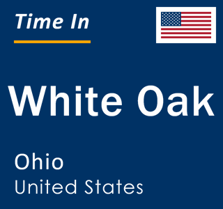 Current local time in White Oak, Ohio, United States