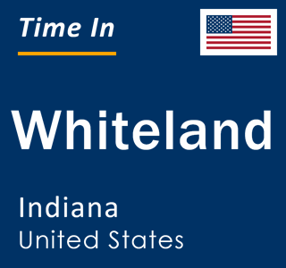 Current local time in Whiteland, Indiana, United States