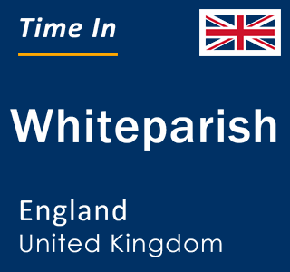 Current local time in Whiteparish, England, United Kingdom