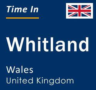 Current local time in Whitland, Wales, United Kingdom