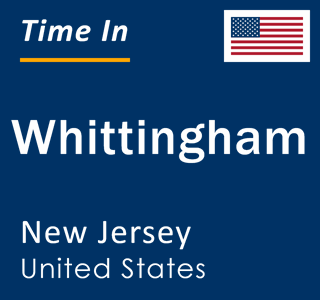 Current local time in Whittingham, New Jersey, United States