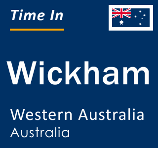 Current local time in Wickham, Western Australia, Australia