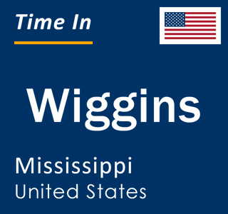 Current local time in Wiggins, Mississippi, United States