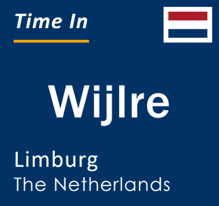 Current local time in Wijlre, Limburg, The Netherlands